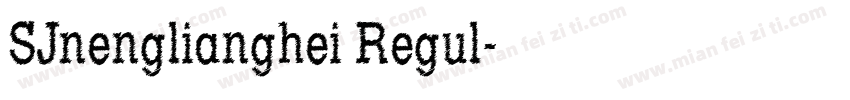 SJnenglianghei Regul字体转换